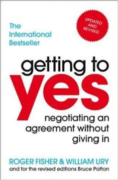 Купити Getting to Yes: Negotiating Agreement Without Giving In Брюс Паттон, Роджер Фішер, Вїльям Юрі