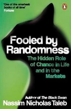 Купити Fooled by Randomness: The Hidden Role of Chance in Life and in the Markets Нассім Талеб