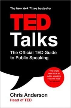 Купити TED Talks. The official TED guide to public speaking. Tips and tricks for giving unforgettable speeches and presentations Кріс Андерсон