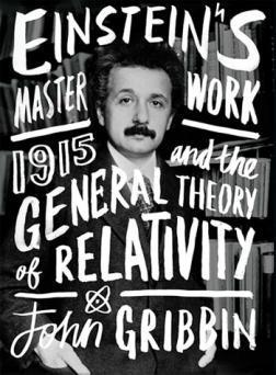 Купити Главная теория Эйнштейна. 1915 год и общая теория относительности Джон Гриббин