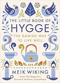 Купить The Little Book of Hygge: The Danish Way to Live Well Майк Викинг