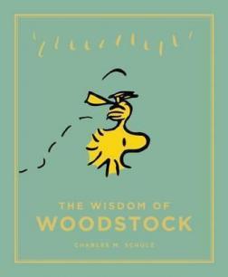 Купить The Wisdom of Woodstock: Peanuts Guide to Life Чарльз Шульц