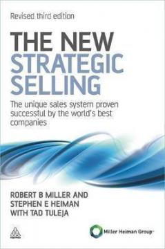 Купити The New Strategic Selling Роберт Міллер, Стівен Хейман, Тед Тулея