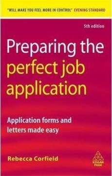 Купити Preparing the Perfect Job Application : Application Forms and Letters Made Easy Ребекка Корфілд