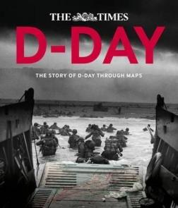 Купить D-Day : The Story of D-Day Through Maps Ричард Хаппер