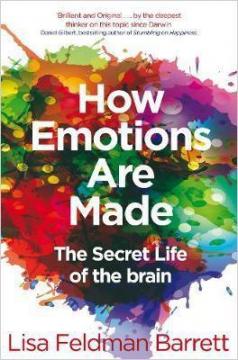 Купити How Emotions Are Made: The Secret Life of the Brain Ліза Фельдман Барретт