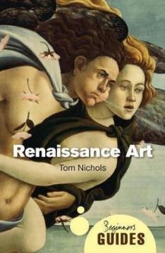 Купити Renaissance Art: A Beginners Guide Том Ніколс