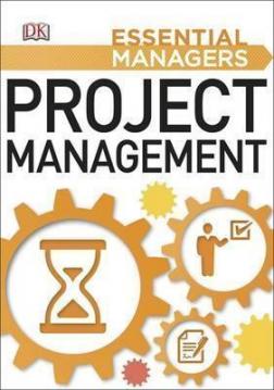 Купити Project Management. Essential Managers Колектив авторів