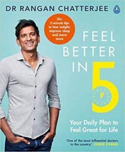 Купити Feel Better In 5: Your Daily Plan to Feel Great for Life Рангалі Чаттерджі