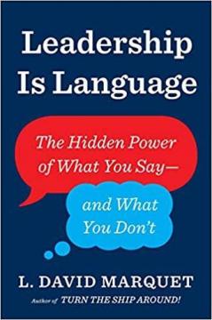 Купити Leadership Is Language : The Hidden Power of What You Say and What You Dont Девід Марке