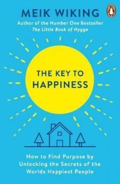Купити The Key to Happiness: How to Find Purpose by Unlocking the Secrets of the Worlds Happiest People Мік Вікінг