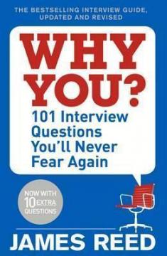 Купити Why You?: 101 Interview Questions Youll Never Fear Again Джеймс Рід