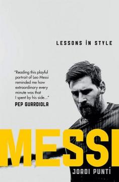 Купити Messi: Lessons in Style Хорді Пунті