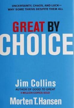 Купить Great by Choice: Uncertainty, Chaos, and Luck Why Some Thrive Despite Them All (книга на английском) Джим Коллинз