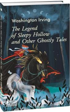 Купить The Legend of Sleepy Hollow and Other Ghostly Tales Вашингтон Ирвинг