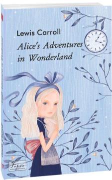 Купити Alice’s Adventures in Wonderland Льюїс Керролл