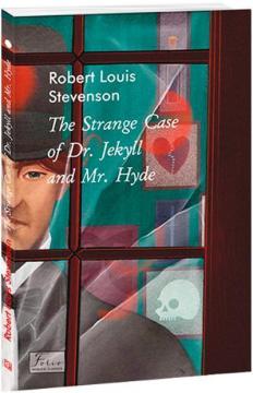 Купити The Strange Case of Dr. Jekyll and Mr. Hyde Роберт Льюїс Стівенсон