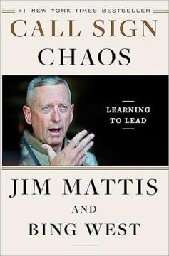 Купить Позивний Хаос: уроки військового лідерства від головнокомандувача НАТО Джим Меттис, Бинг Уэст