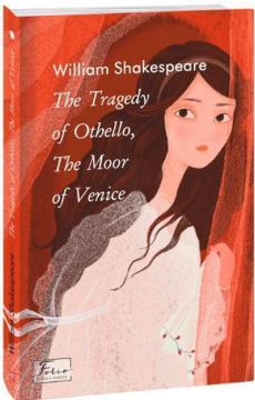 Купити The Tragedy of Othello, The Moor of Venice Вільям Шекспір