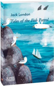 Купити Tales of the Fish Patrol Джек Лондон