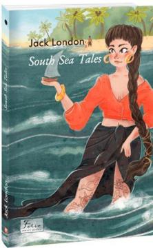 Купить South Sea Tales Джек Лондон