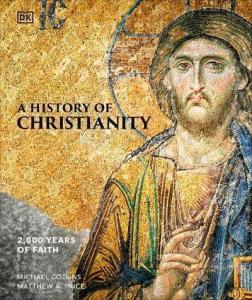 Купити A History of Christianity: 2000 Years of Faith Майкл Коллінз, Меттью Прайс