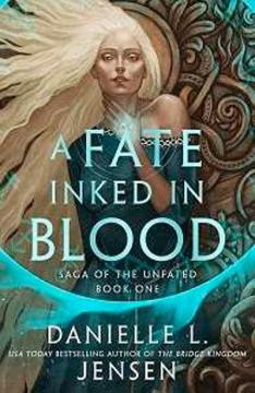 Купити Saga of the Unfated. Book1: A Fate Inked in Blood Даніель Л. Дженсен