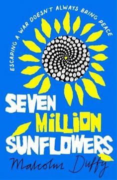 Купити Seven Million Sunflowers Малкольм Даффі