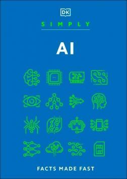Купити Simply AI: Facts Made Fast Колектив авторів