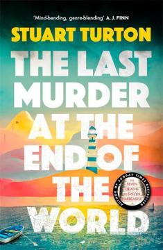 Купити The Last Murder at the End of the World Стюарт Тьортон