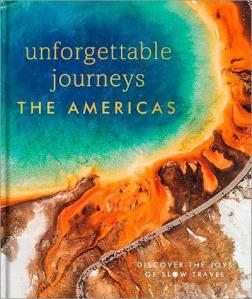 Купить Unforgettable Journeys: The Americas Коллектив авторов