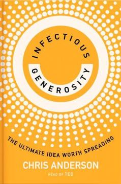 Купить Заразлива щедрість. Ідея, яку варто поширювати Крис Андерсон