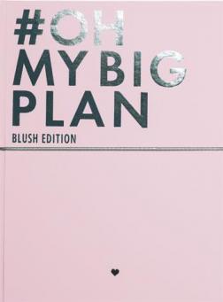 Купить Ежедневник Oh my big plan. Blush Edition (на русском языке) Коллектив авторов