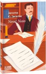 Купить Novel Notes Джером Клапка Джером