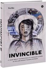Купить Invincible. А book about the resistance of Ukrainian women in the war against Russian invaders Виктория Покатис, Ярослава Жуковская, Татьяна Гордиенко